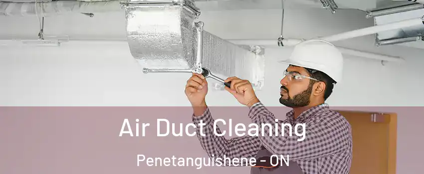  Air Duct Cleaning Penetanguishene - ON