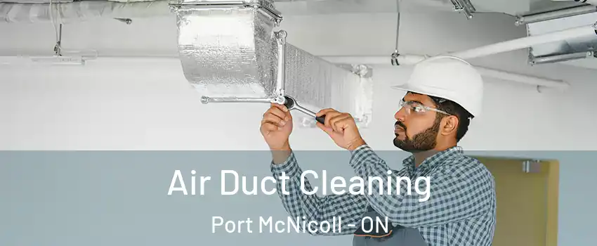  Air Duct Cleaning Port McNicoll - ON