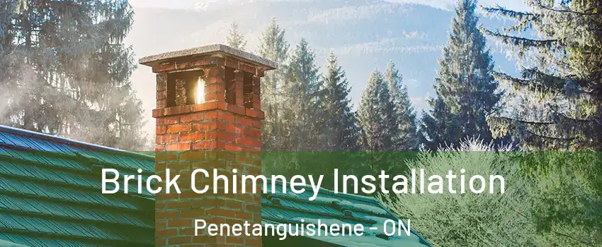  Brick Chimney Installation Penetanguishene - ON