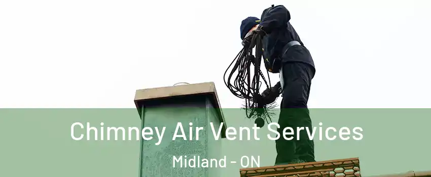  Chimney Air Vent Services Midland - ON