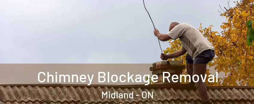  Chimney Blockage Removal Midland - ON