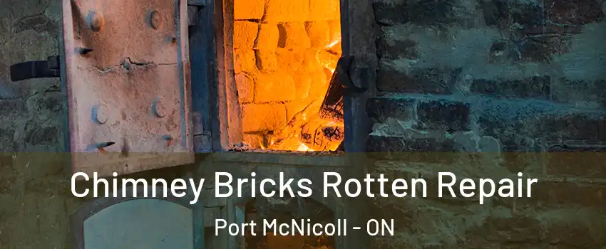  Chimney Bricks Rotten Repair Port McNicoll - ON