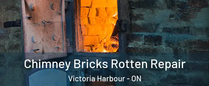  Chimney Bricks Rotten Repair Victoria Harbour - ON