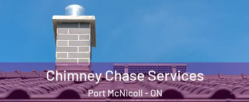  Chimney Chase Services Port McNicoll - ON