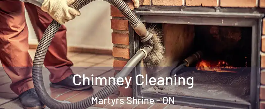  Chimney Cleaning Martyrs Shrine - ON