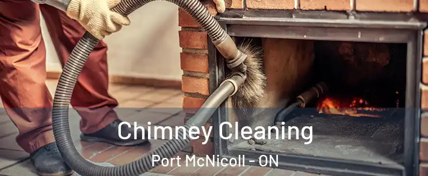  Chimney Cleaning Port McNicoll - ON