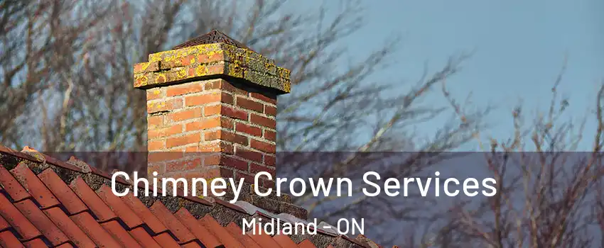  Chimney Crown Services Midland - ON
