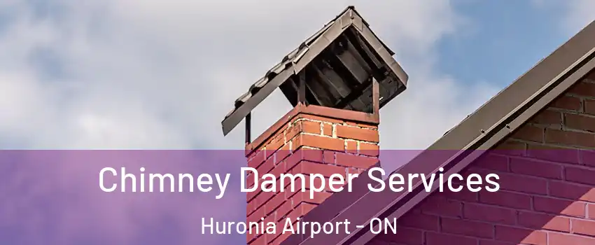  Chimney Damper Services Huronia Airport - ON