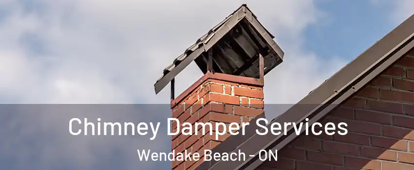  Chimney Damper Services Wendake Beach - ON