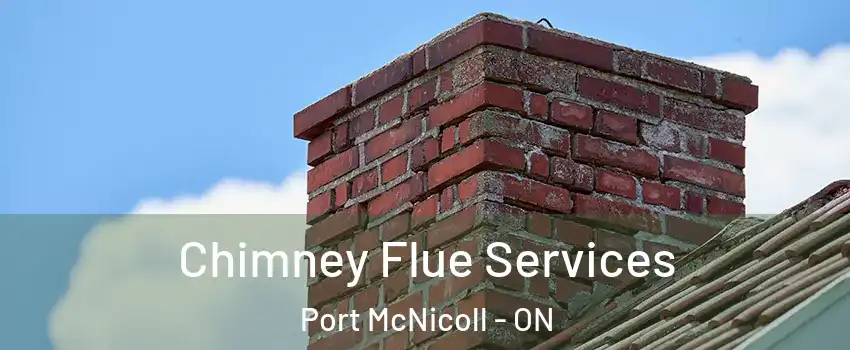  Chimney Flue Services Port McNicoll - ON