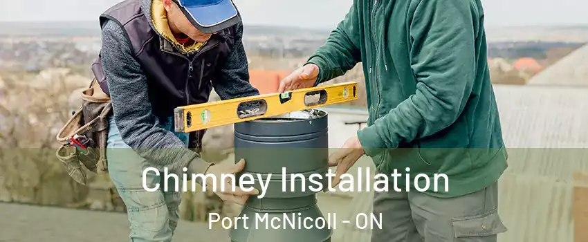  Chimney Installation Port McNicoll - ON