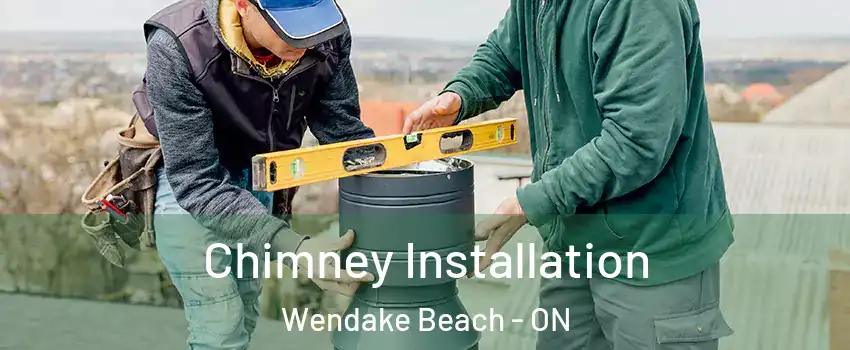  Chimney Installation Wendake Beach - ON