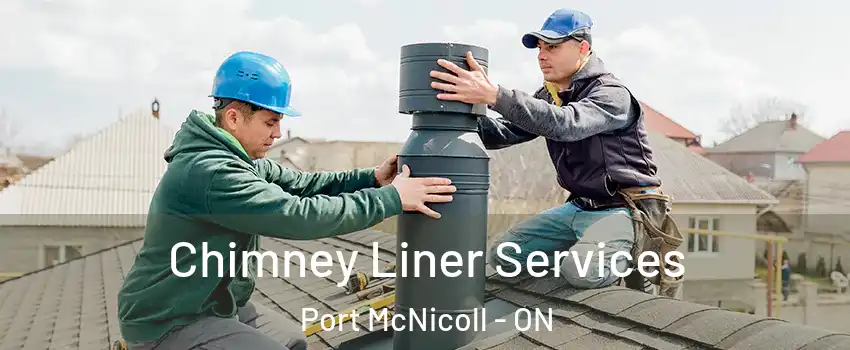  Chimney Liner Services Port McNicoll - ON