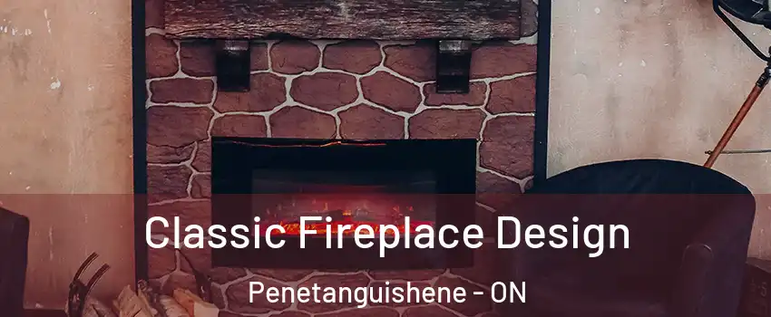  Classic Fireplace Design Penetanguishene - ON