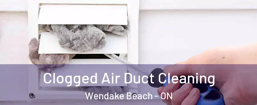  Clogged Air Duct Cleaning Wendake Beach - ON