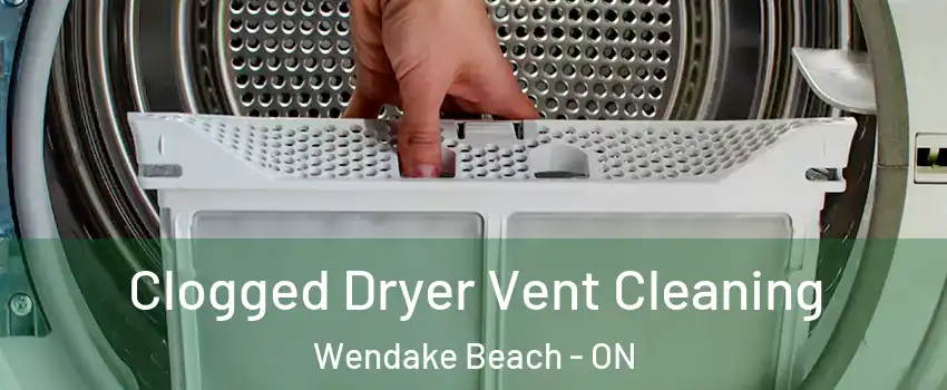  Clogged Dryer Vent Cleaning Wendake Beach - ON