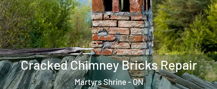  Cracked Chimney Bricks Repair Martyrs Shrine - ON