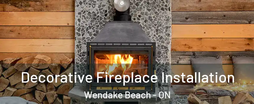  Decorative Fireplace Installation Wendake Beach - ON
