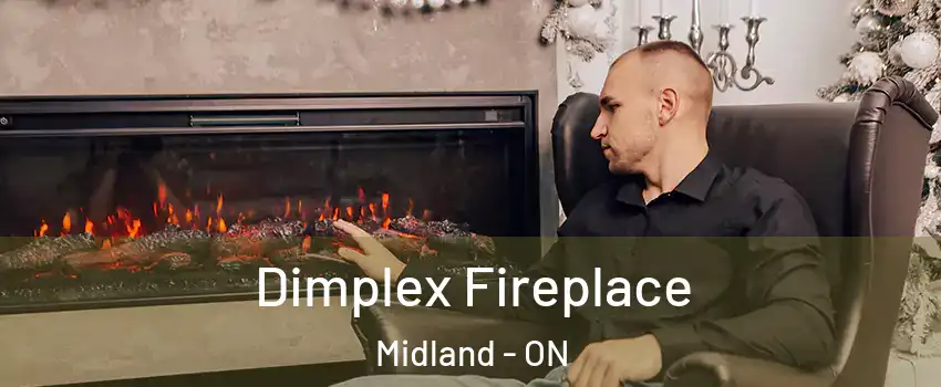  Dimplex Fireplace Midland - ON