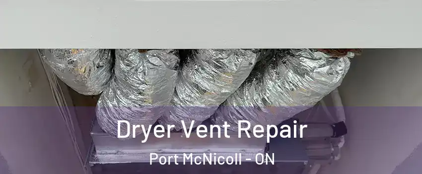 Dryer Vent Repair Port McNicoll - ON