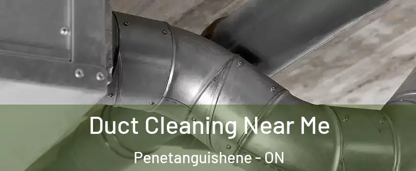  Duct Cleaning Near Me Penetanguishene - ON