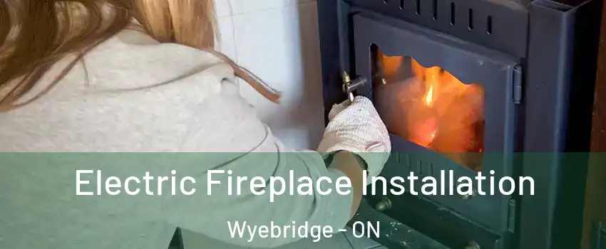  Electric Fireplace Installation Wyebridge - ON