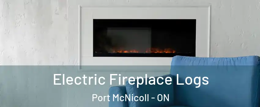  Electric Fireplace Logs Port McNicoll - ON