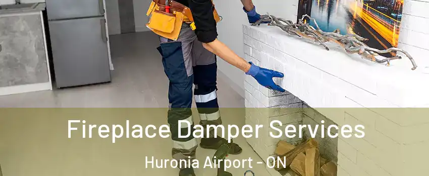  Fireplace Damper Services Huronia Airport - ON