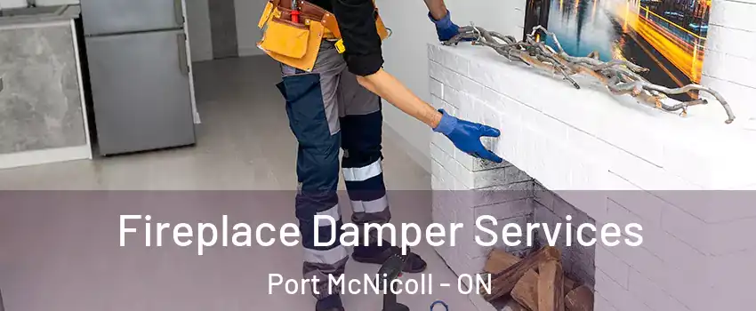  Fireplace Damper Services Port McNicoll - ON