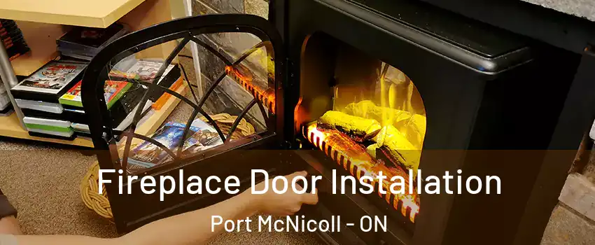  Fireplace Door Installation Port McNicoll - ON