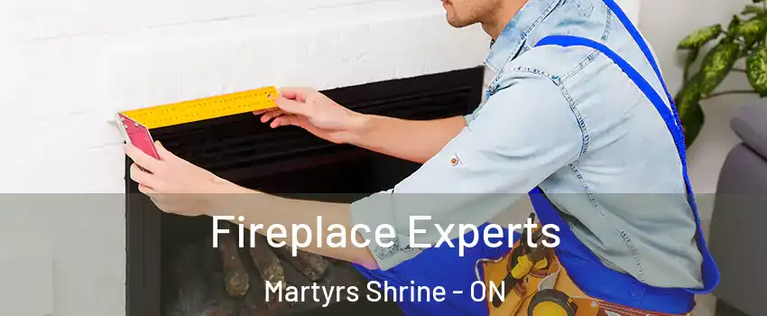 Fireplace Experts Martyrs Shrine - ON