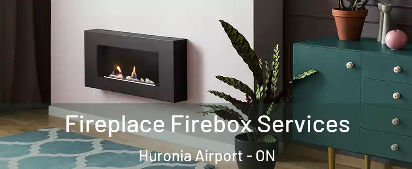  Fireplace Firebox Services Huronia Airport - ON