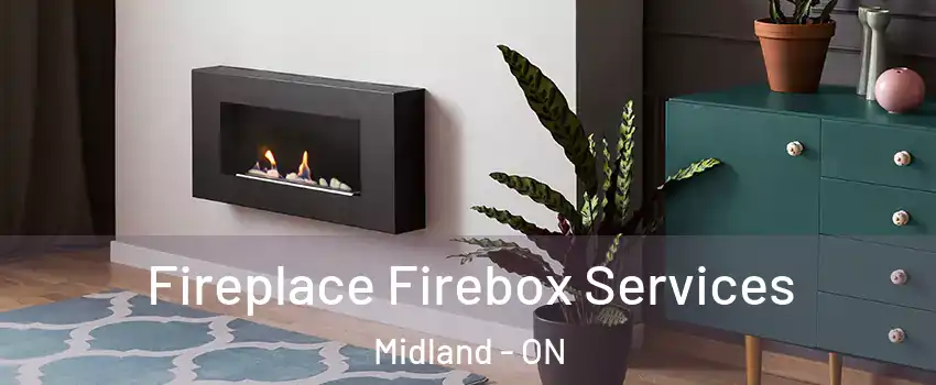 Fireplace Firebox Services Midland - ON
