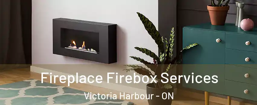  Fireplace Firebox Services Victoria Harbour - ON