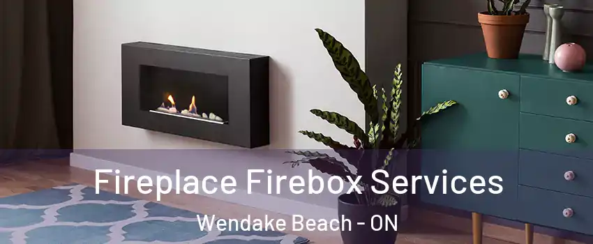  Fireplace Firebox Services Wendake Beach - ON