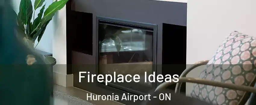  Fireplace Ideas Huronia Airport - ON