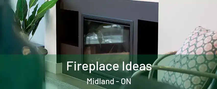  Fireplace Ideas Midland - ON