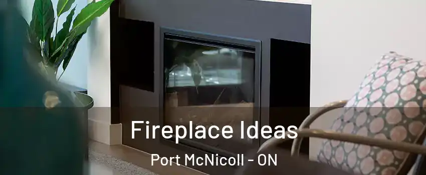 Fireplace Ideas Port McNicoll - ON