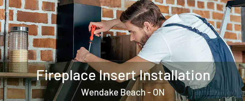  Fireplace Insert Installation Wendake Beach - ON