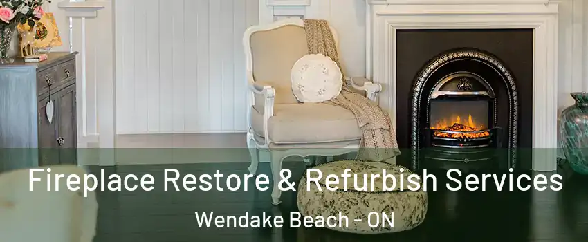  Fireplace Restore & Refurbish Services Wendake Beach - ON