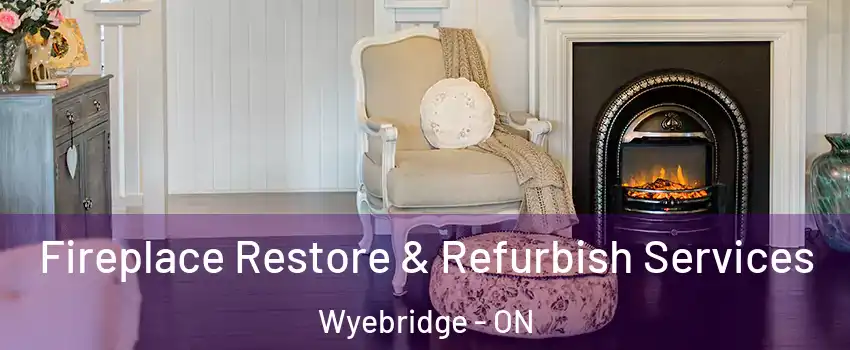  Fireplace Restore & Refurbish Services Wyebridge - ON