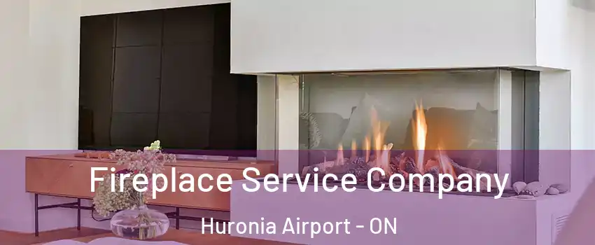  Fireplace Service Company Huronia Airport - ON