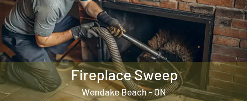  Fireplace Sweep Wendake Beach - ON