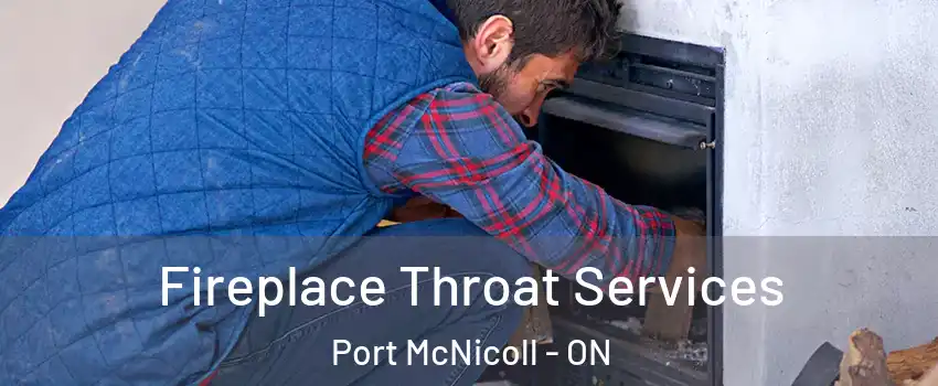  Fireplace Throat Services Port McNicoll - ON