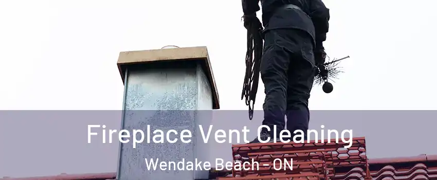  Fireplace Vent Cleaning Wendake Beach - ON