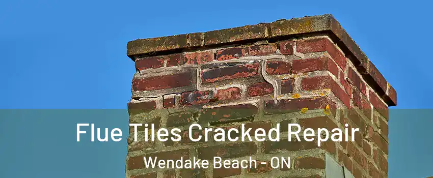  Flue Tiles Cracked Repair Wendake Beach - ON