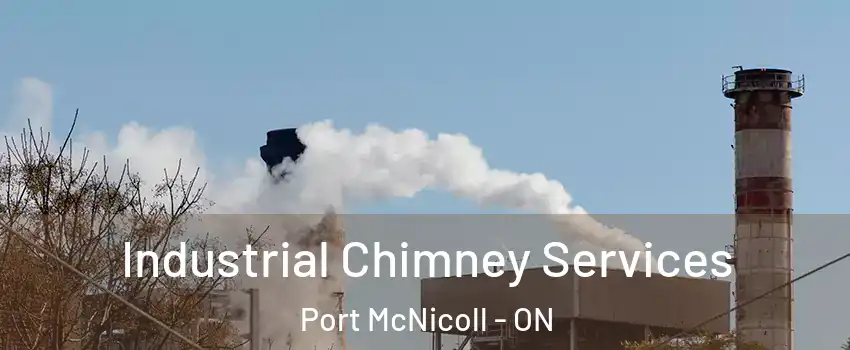  Industrial Chimney Services Port McNicoll - ON