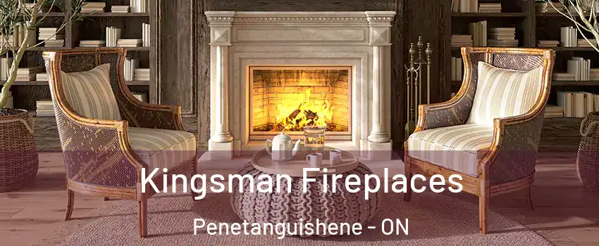  Kingsman Fireplaces Penetanguishene - ON