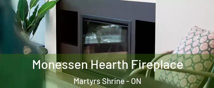  Monessen Hearth Fireplace Martyrs Shrine - ON