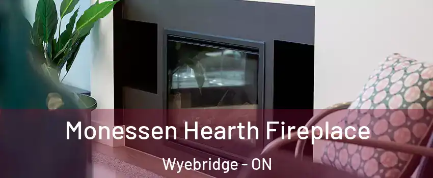  Monessen Hearth Fireplace Wyebridge - ON